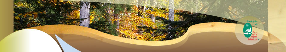 Marque savoirs-faire, parc du Huat Jura